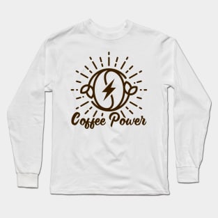 Coffee power Long Sleeve T-Shirt